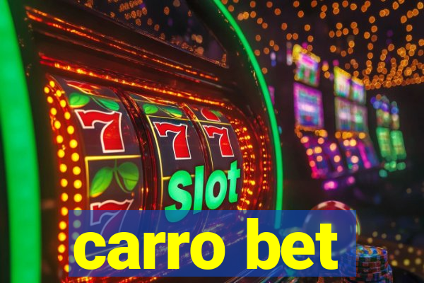 carro bet